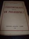 304. LEFEVRE Luc J., L'Existentialiste est-il un Philosophe? Dedykacja Autora 1946
