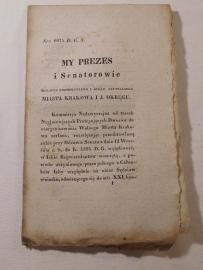 MY PREZES I SENATOROWIE Wolnego Niepodległego i ściśle Neutralnego Miasta Krakowa 3 X 1833